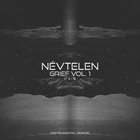 NÉVTELEN Grief Vol. 1 [Instrumental Demos] album cover